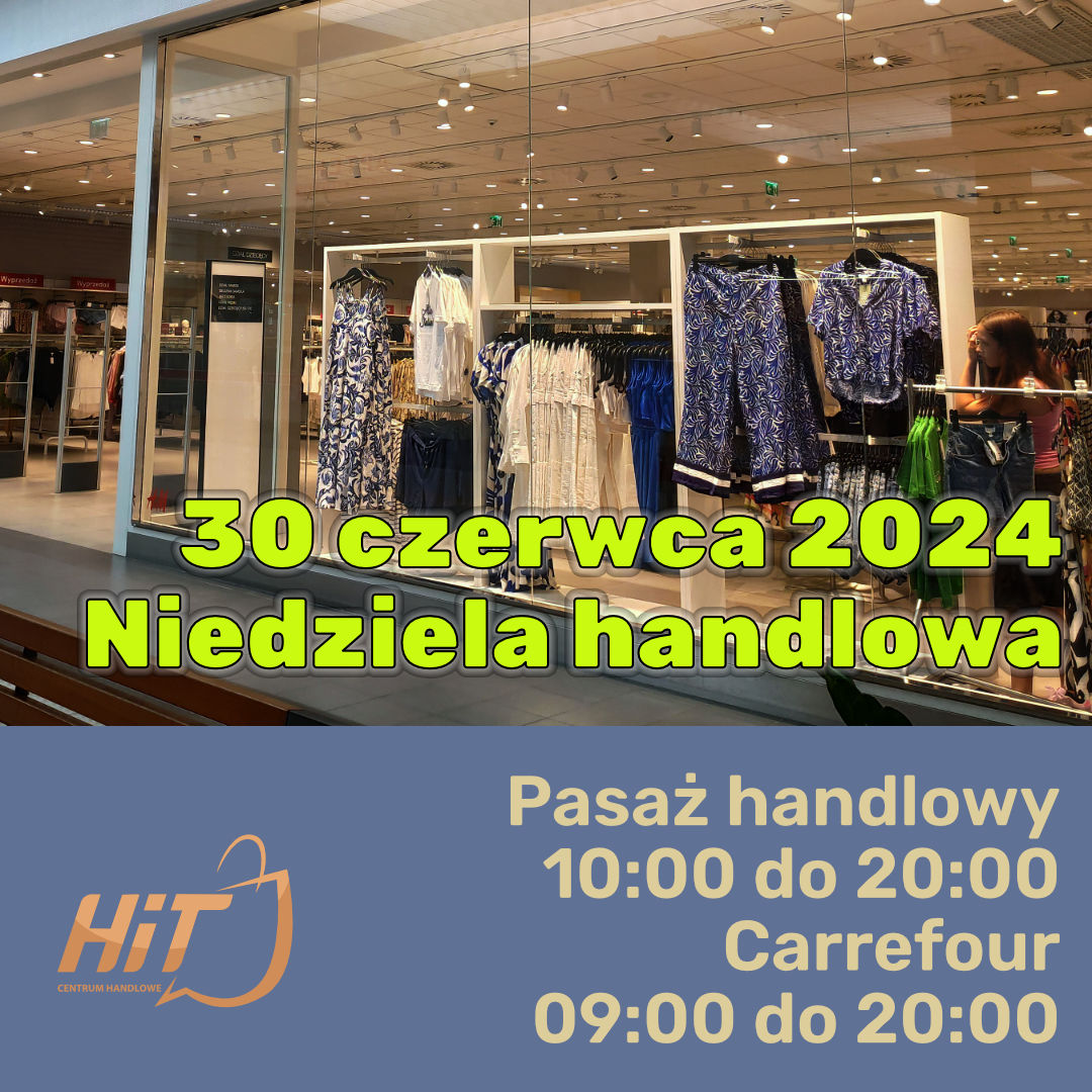 30 czerwca 2024 Niedziela handlowa